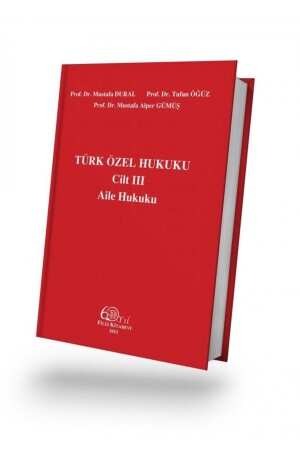 قانون القانون الخاص التركي مجلد 3 قانون العائلة - مصطفى ألفر غوماش - مصطفى دورال - توفان أوجز - Filiz Kitabevi