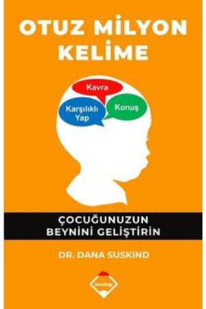 30 Milyon Kelime Çocuğunuzun Beynini Geliştirin Dr. Dana Suskind D14 - 1