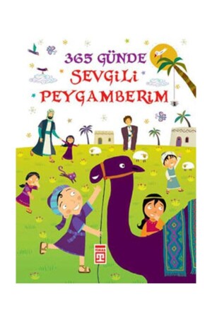 365 Günde Sevgili Peygamberim - - Nurdan Damla 5133 - Timaş Çocuk