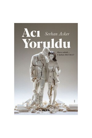 Acı Yoruldu - 2