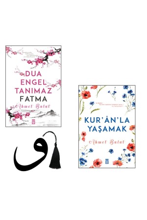 ahmet bulut - dua engel tanımaz fatma - kuranla yaşamak - yırtılmaz vav ayraç hediyeli 2 kitap - 1