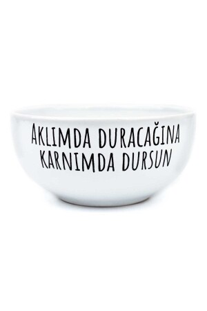 Aklımda Duracağına Karnımda Dursun Beyaz Seramik Kase - Hediye Seramik Kase KAS012 - 2