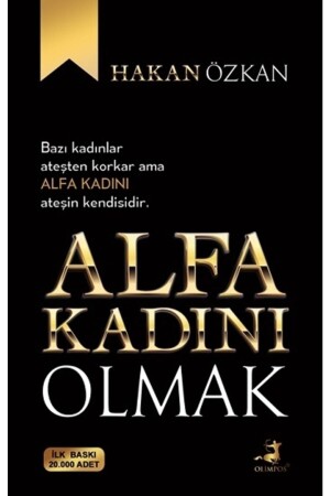 Alfa Kadını Olmak - 1