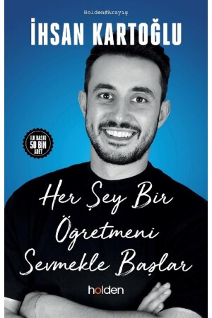 Alles beginnt damit, einen Lehrer zu lieben – İhsan Kartoğlu - 2