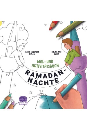 Almanca Etkinlikli Boyama Kitabı Ramazan geceleri (Ramadan Nachte Mal-Und Aktıvıtatsbuch) - 1