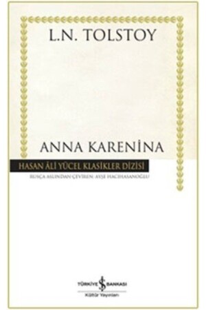 Anna Karanina -i?ş Bankası Ky 178250 - Türkiye İş Bankası Kültür Yayınları