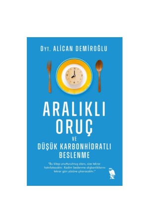 Aralıklı Oruç Ve Düşük Karbonhidratlı Beslenme Alican Demiroğlu - 2