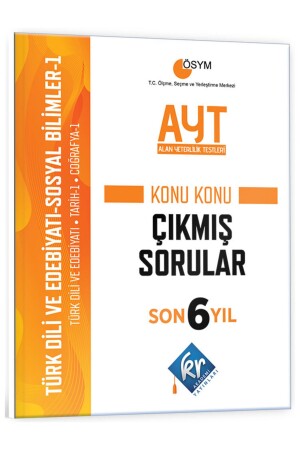 AYT Türk Dili Edebiyatı - Sosyal Bilimler-1 Son 6 Yıl Konu Konu Çıkmış Sorular - 1