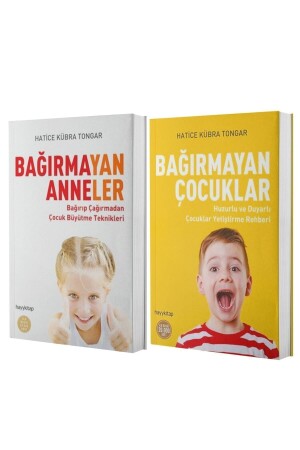 Bağırmayan Anneler - Bağırmayan Çocuklar - Hatice Kübra Tongar - 2