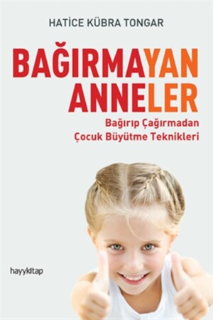 Bağırmayan Anneler - Hatice Kübra Tongar - Hatice Kübra Tongar - 1