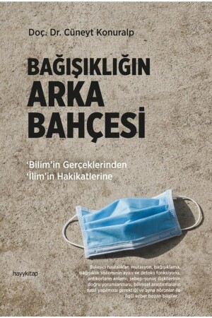 Bağışıklığın Arka Bahçesi - Doç. Dr. Cüneyt Konuralp - Hayykitap