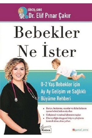 Bebekler Ne Ister (0-2) Yaş Bebekler Için Ay Ay Gelişim Ve Sağlıklı Büyüme Rehberi - 1