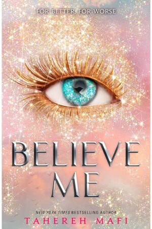 Believe Me – Shatter Me-Serie - 1