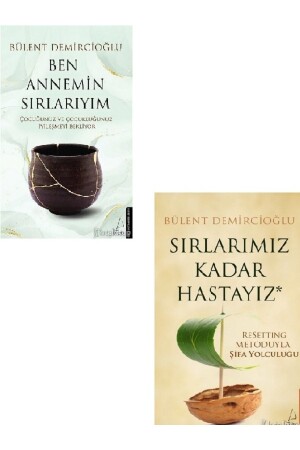 Ben Annemim Sırlarıyım - Sırlarımız Kadar Hastayız - Bülent Demircioğlu 2 Kitap Set - 2