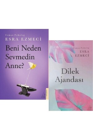 Beni Neden Sevmedin Anne - Dilek Ajandası - Esra Ezmeci 9786273023139 - 1