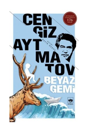 Beyaz Gemi - Cengiz Aytmatov - 1