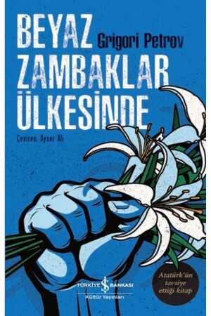 Beyaz Zambaklar Ülkesinde - 2