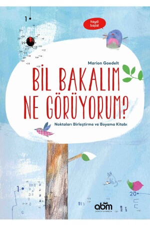 Bil Bakalım Ne Görüyorum? & Noktaları Birleştirme Ve Boyama Kitabı 9786052374993 - 1