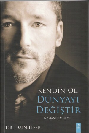 كوني نفسك، تغير العالم - الدكتور دين هير - Bilince Erişim Kişisel Gelişim Danışmanlığı