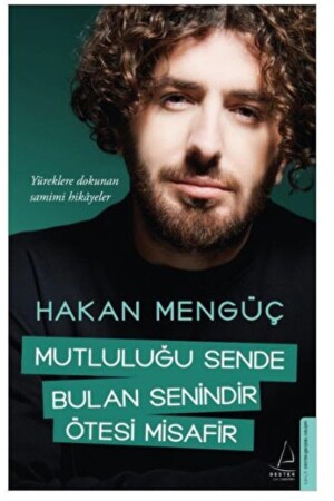 من يجد السعادة فيك هو لك، لا ضيف - Destek Yayınları