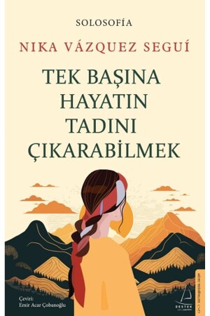 القدرة على الاستمتاع بالحياة بمفردك - Destek Yayınları
