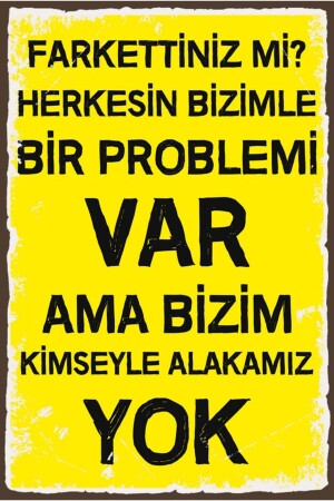 Bizim Kimseyle Alakamız Yok Yazılı Ahşap Duvar Posteri - Hediyeniburadabul