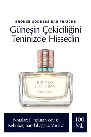 Bronze Goddess Eau Fraiche 100 ml Kadın Parfüm (HİNDİSTAN CEVİZİ- KEHRİBAR- SANDAL AĞACI- VANİLYA) - 2