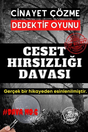 Ceset Hırsızlığı Davası Dedektif Oyunu - Çözülemeyen Davalar - Katil Kim Oyunu - Gizemli Cinayetler - Gamebulance