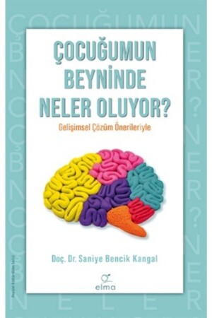 Çocuğumun Beyninde Neler Oluyor ? 9786257112321 - 1