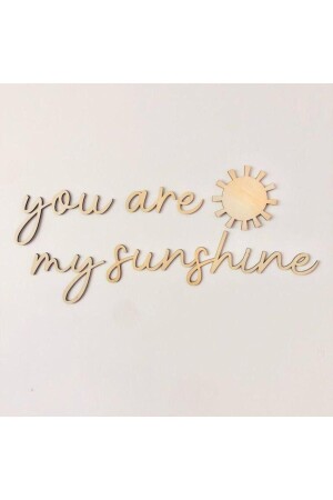 Çocuk odası duvar yazısı you are my sunshine - 3