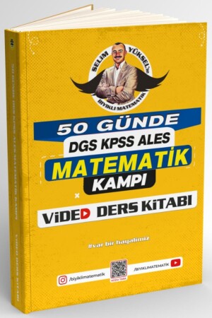 DGS - KPSS - ALES Mathematics Camp Video-Kursbuch in 50 Tagen Selim Yüksel - 2