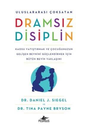 Disziplin ohne Drama – Daniel J. Siegel Tina Payne Bryson - 1