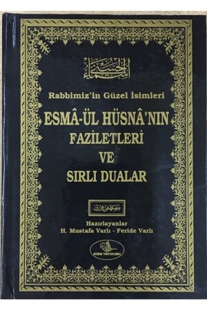 Esmaül Hüsnanın Faziletleri Ve Sırlı Dualar- Mustafa Varlı- Esma Yay - 2