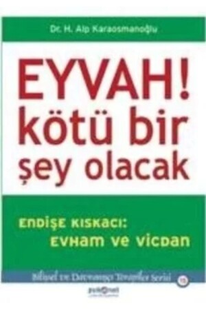 Eyvah! Kötü Bir Şey Olacak - 1