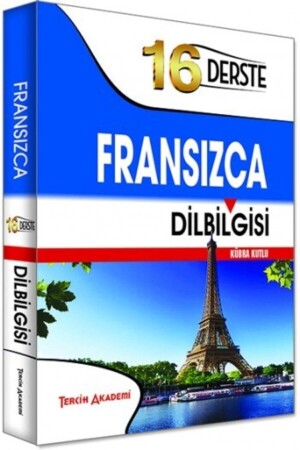 Fransızca Gramer Kitabı .16 Derste Fransızca Dilbilgisi (TAMAMI TÜRKÇE AÇIKLAMALI) 12070348 - 2