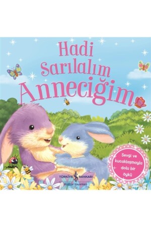 Hadi Sarılalım Anneciğim - 1