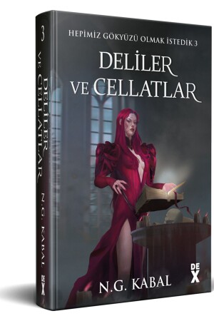 Hepimiz Gökyüzü Olmak İstedik 3 - Deliler Ve Cellatlar (Kırmızı Şömiz) - 2