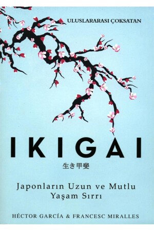 I?kigai - Japonların Uzun Ve Mutlu Yaşam Sırrı - 2