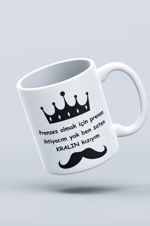 „Ich brauche keinen Prinzen, um eine Prinzessin zu sein, ich bin schon die Tochter des Königs“ bedruckte Tasse von givebutik-design-1 - 6