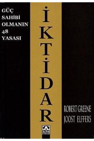 Iktidar Güç Sahibi Olmanın 48 Yasası - 1