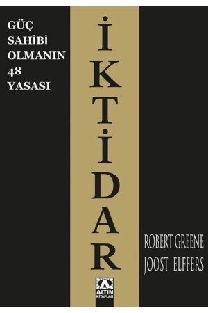 Iktidar Güç Sahibi Olmanın 48 Yasası Robert Greene Joost Elfferes - 2