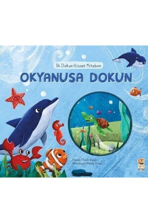 Mein erstes Touch-and-Feel-Buch / Touch the Ocean - Sincap Kitap