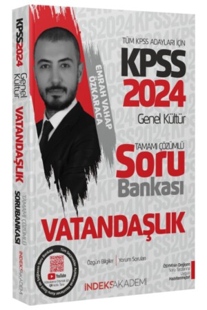 İndeks Akademi 2024 KPSS Citizenship Question Bank mit Lösung – Emrah Vahap Özkaraca İndeks Akademi Publication - 2