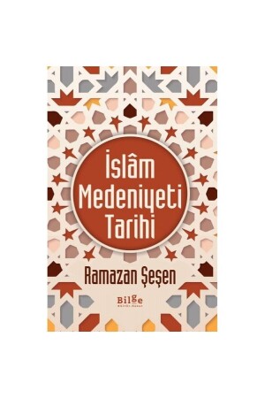 Islam Medeniyeti Tarihi-namaz Tesbihatı Hediyeli - Bilge Kültür Sanat