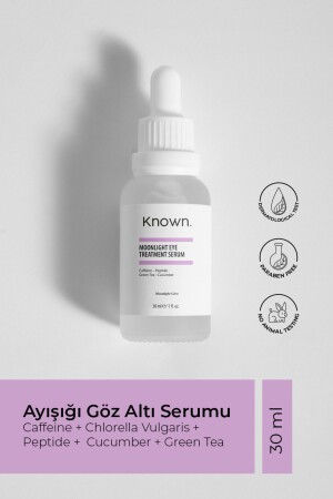 Known Ayışığı Göz Altı Serumu 30 ml (KAFEİN-CHLORELLA VULGARİS-PEPTİT-SALATALIK-YEŞİL ÇAY) - 1