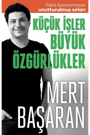 Küçük Işler Büyük Özgürlükler - Mert Başaran - 2