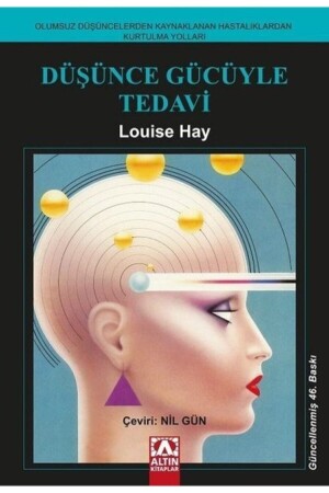 Louise L. Hay Louise L. Hay - Düşünce Gücüyle Tedavi -1 9789754054682 9789754054682 - 1