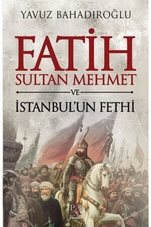 MNZ-Fatih Sultan Mehmet والغزو لإسطنبول - Panama Yayıncılık