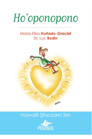 MNZ-Ho'oponopono: سر الشفاءين في هاواي - Pegasus Yayınları