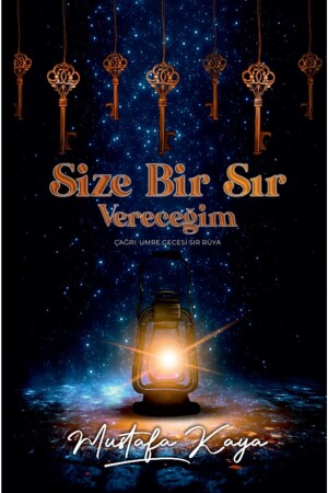 Mustafa Kaya - Size Bir Sır Vereceğim - Umre Gecesi Sır Rüya - 1